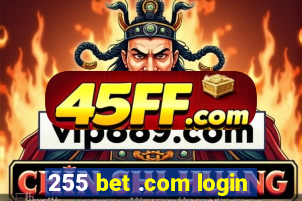 255 bet .com login